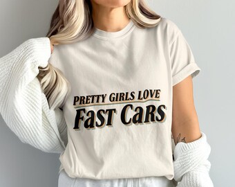 Pretty Girls Love Fast Cars PNG, Digital Download, Car Girl Png, Car Lover Png, Sublimation Png, Instant Download