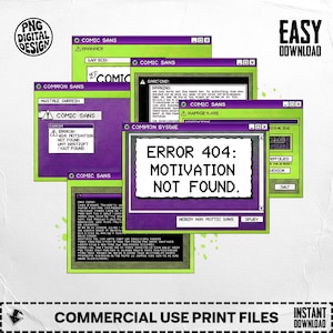 Error 404 Motivation Not Found PNG, Comic Sans Png, Funny Error Png, Digital Download, Digital PNG, Instant Download