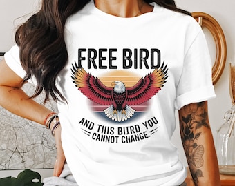 Free Bird PNG, Eagle Clipart, Patriotic Png, Bird Png, Sublimation Png, Digital Download, And this Bird You Cannot Change