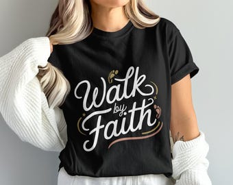 Walk By Faith PNG, Digital Download, Faith Png, Religious Png, Christian Png, Sublimation Design, Shirt Design