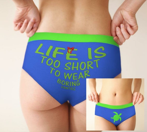 Life is Too Short to Wear Boring Panties Underwear -  Canada