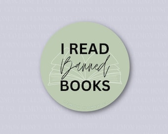 I Read Banned Books - Circle 2x2 inches Bookish Vinyl Sticker Decal | Reading Book Lover Sticker