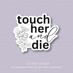 Touch Her and Die | Vinyl-Aufkleber | Bücherwurm Aufkleber | Lesebuch-Liebhaber-Aufkleber Booktok Bookstagram