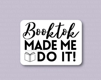 Pegatina "Booktok me obligó a hacerlo" / Adhesivo transparente de 7,6 cm / Adhesivo para carrito de libros / Adhesivo para amantes de los libros / Booktok Bookstagram Goodreads
