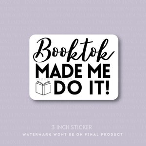 Booktok Made Me Do It! Sticker | 3 inch transparent sticker decal | Book Cart Sticker | Bookish Sticker | Booktok Bookstagram Goodreads