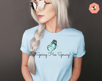 Spring Has Sprung Shirt, Graphic Tee, Butterfly Shirt, Watercolor Butterfly Tee, Spring Shirt, Bestie Gift, Mental Health Shirt, Easter Tee
