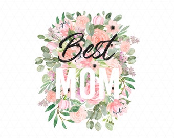 Mejor archivo PNG mamá, imágenes prediseñadas del Día de las Madres, Regalo del Día de las Madres, Floral, Descarga de Sublimación, Descarga instantánea, Cruz de Pascua, Flores Rosas.