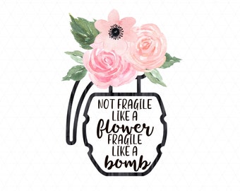 Not fragile like a flower, fragile like a bomb PNG File  Feminism sublimation, Women&#39;s rights Feminist PNG, Sublimation Download, Blush Pink