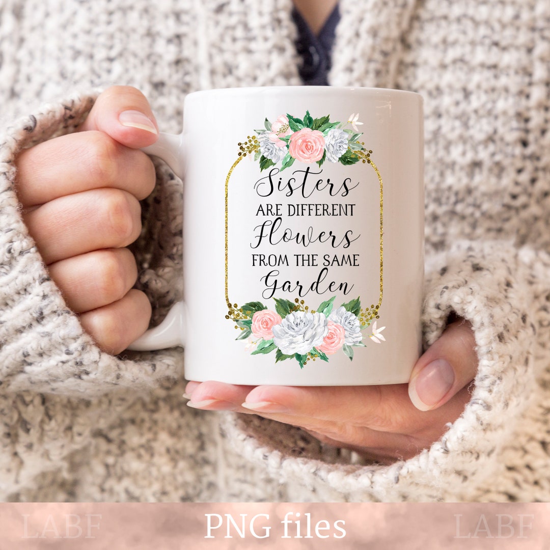 Sister Sublimation PNG File, Sister Quotes, Sister Birthday ...