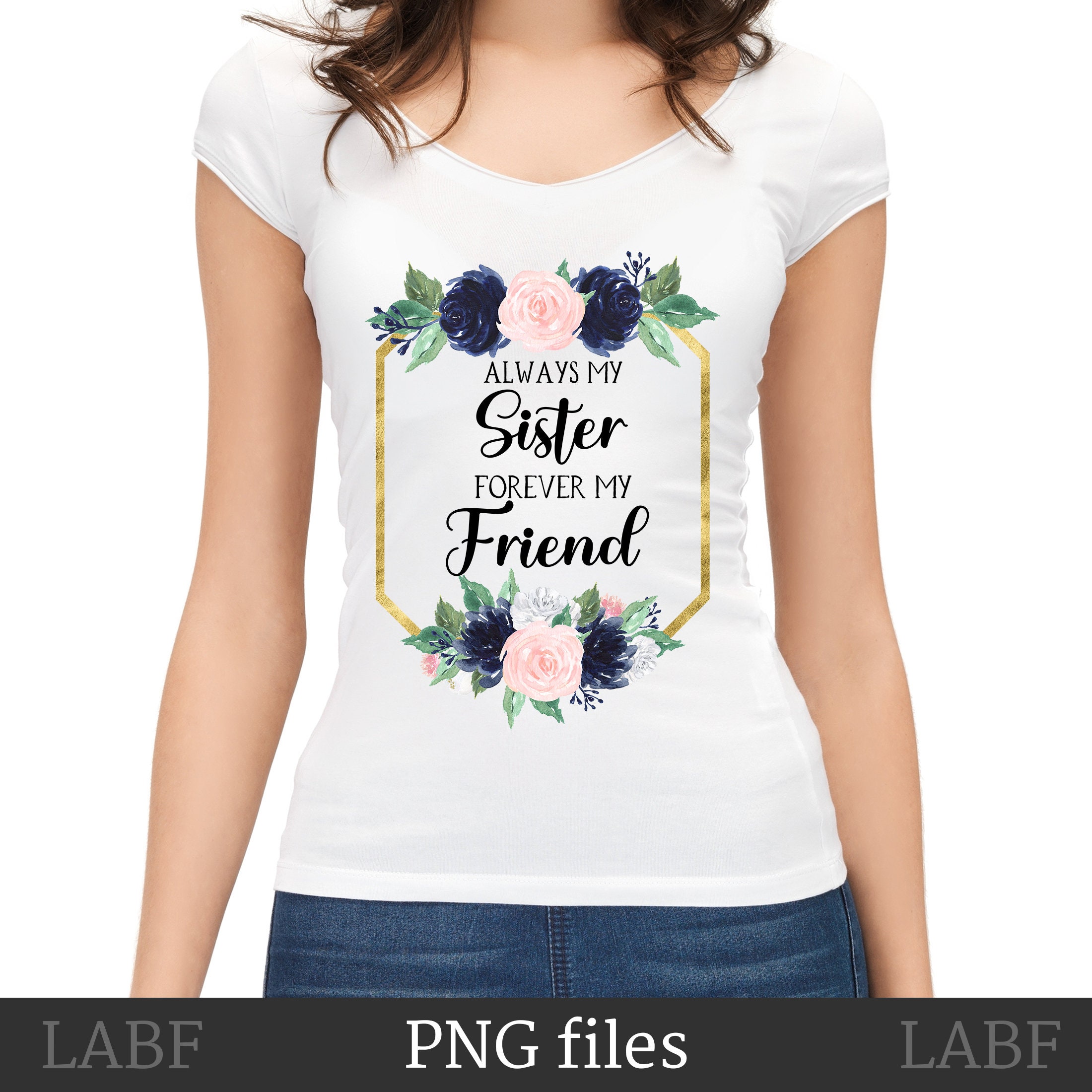 Sister Sublimation PNG File, Sister Quotes, Sister Birthday ...