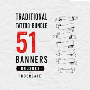 May include: A digital graphic featuring the text TRADITIONAL TATTOO BUNDLE 51 BANNERS BRUSHES FOR PROCREATE in black and red. To the right, seven distinct black and white line art illustrations of blank scroll banners are displayed vertically.