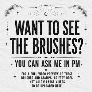 May include: A white graphic with black text that reads: WANT TO SEE THE BRUSHES? YOU CAN ASK ME IN PM. FOR A FULL VIDEO PREVIEW OF THESE BRUSHES AND STAMPS. AS ETSY DOES NOT ALLOW LARGE VIDEOS TO BE UPLOADED HERE. The design features stars and clouds.