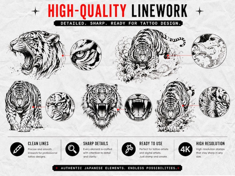 May include: A digital collection of black and white tiger illustrations featuring various poses and close-up details. The text reads HIGH-QUALITY LINEWORK, DETAILED, SHARP, READY FOR TATTOO DESIGN, CLEAN LINES, SHARP DETAILS, READY TO USE, 4K, and AUTHENTIC JAPANESE ELEMENTS, ENDLESS POSSIBILITIES.