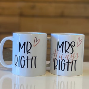 Mr Right & Mrs Always Right Couples Novelty Valentines, Anniversary, Wedding Gift mugs, matching, personalised