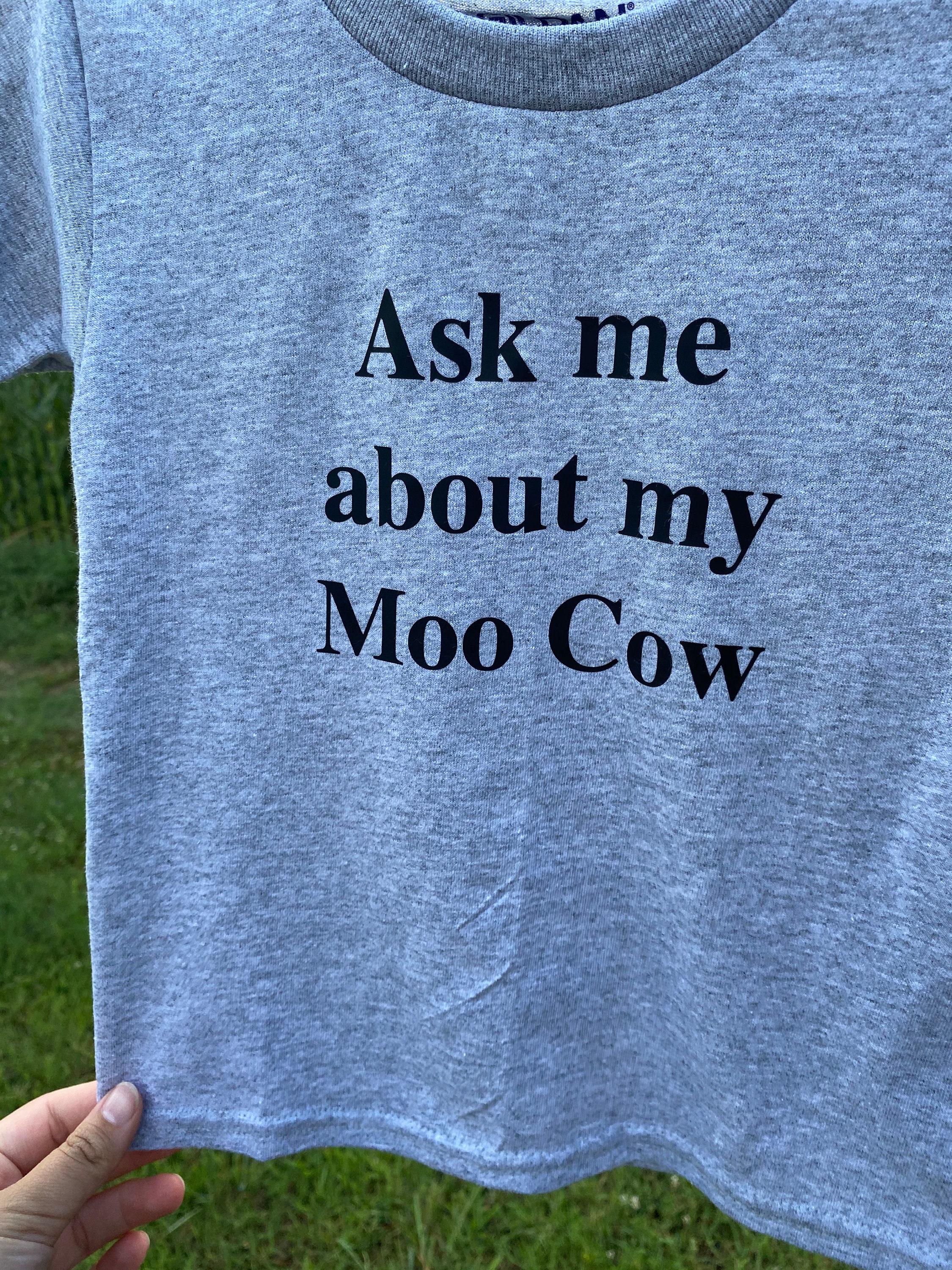 Ask Me About My Moo Cow T-shirt | Etsy