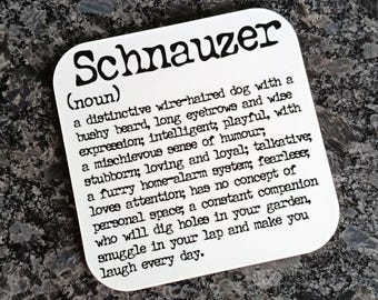 Schnauzer Coaster, doggy gifts, present for dog lovers, mum or dad