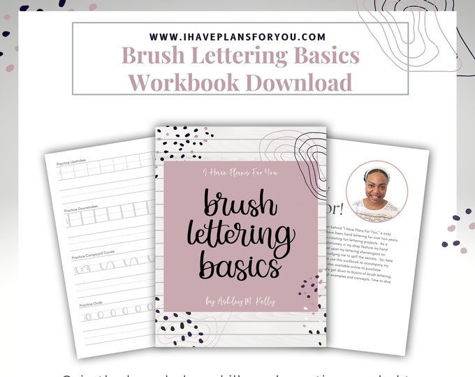 Featured listing image: Brush Lettering Basics Workbook Download hand lettered and written by Ashley Kelly of I Have Plans For You