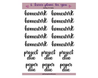 homework planner Homework and Project Due Brush Lettered Stickers- Planner and Bullet Journal Stickers