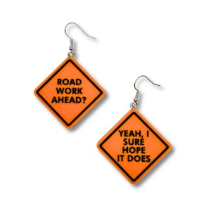 Road Work Ahead-oorbellen Vine Millennial Humor 3D-geprinte sleutelhanger