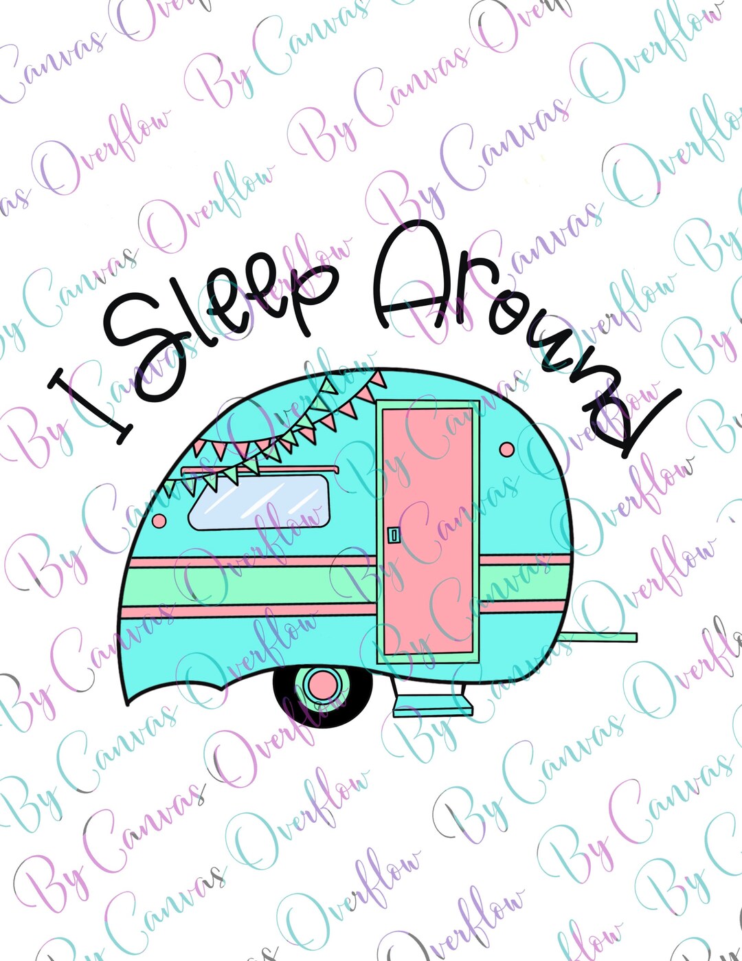 I Sleep Around Camper Digital Image - Etsy