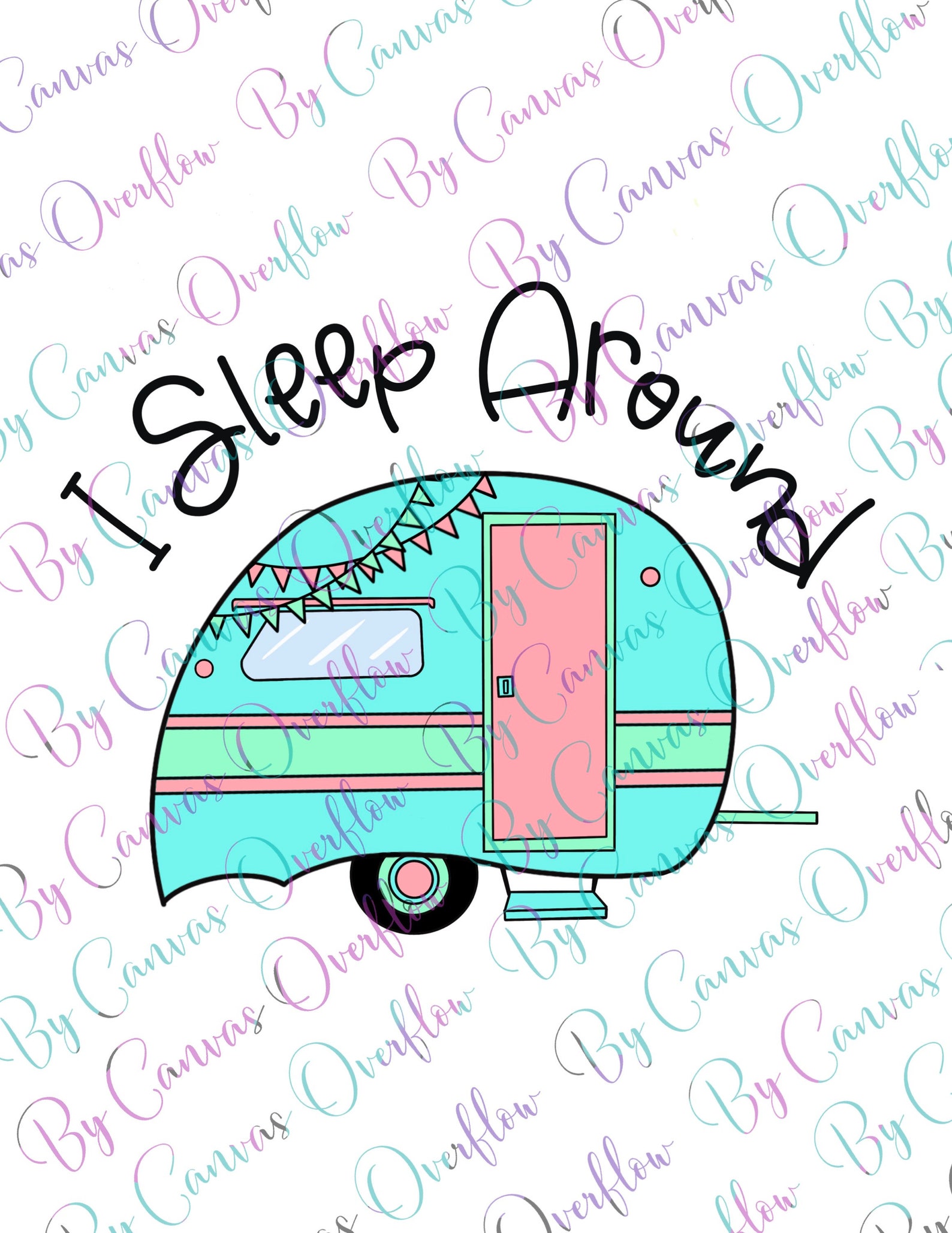 I Sleep Around Camper Digital Image - Etsy