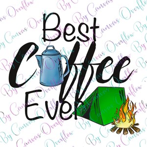 Best Coffee Ever Digital Image