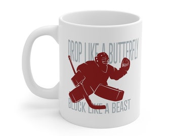 Hockey Goalie Mug: 'Drop Like a Butterfly' 11oz Ceramic Mug
