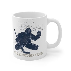 Hockey Goalie Mug 11oz, goaltender tea mug, favorite coffee mug, hockey fan gift, gift for hockey player, hockey life, travel hockey mug