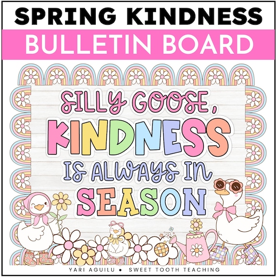 Spring Kindness Bulletin Board Kit: Silly Goose Classroom Decor (Digital Download)