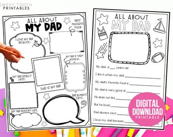 May include: A printable worksheet for kids to fill out about their dad. The worksheet has a variety of prompts, including "I love my dad because...", "My dad is very good at...", and "Dad always says...".