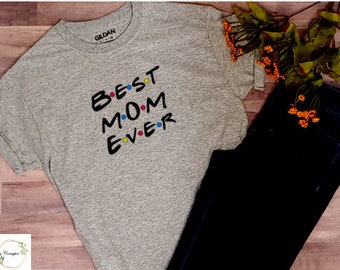 Custom T-shirt "Best Mom Friend"