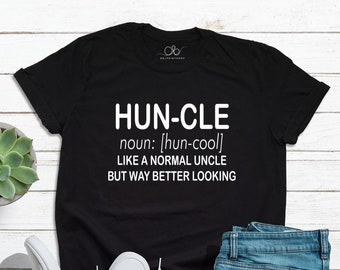 Huncle T-Shirt, Funny Uncle Shirt, Uncle Gift, Uncle Shirt, Uncle Definition Shirt, Gifts For Uncle, Gift For Him, Promoted To Uncle