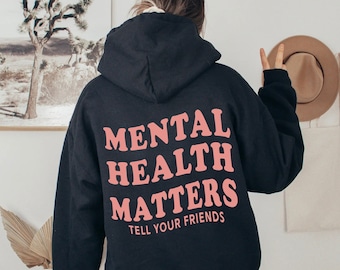 Mental Health Matters Hoodie, Positive Message, Cotton Blend