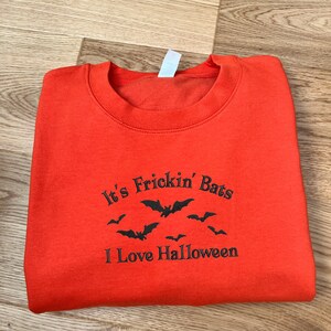 It's Frickin' Bats Embroidered Halloween Sweatshirt, Spooky Season Crewneck Sweater