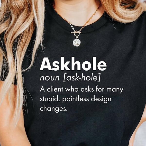 Askhole Lustiges Designer Shirt, Freelancer T-shirt, Grafikdesigner Geschenk, Leidenschaftliches Grafikdesigner Shirt, Shirts für Grafikdesigner