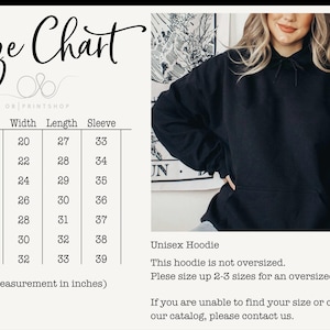 May include: Black unisex hoodie with a front pocket. The image includes a size chart with measurements in inches, ranging from S to 4XL. The text also mentions the hoodie is not oversized and to size up for a looser fit.