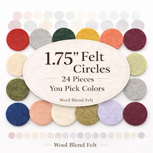 1.75 Inch Wool Blend Felt Circles - Prewashed - 1.2mm Thick - Pick 6 Colors