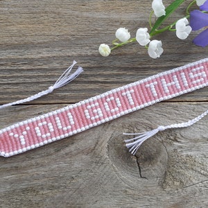 Beaded loom bracelet with inscription You got this, Seed bead handwoven motivational personalized wristband, Custom message word jewelry