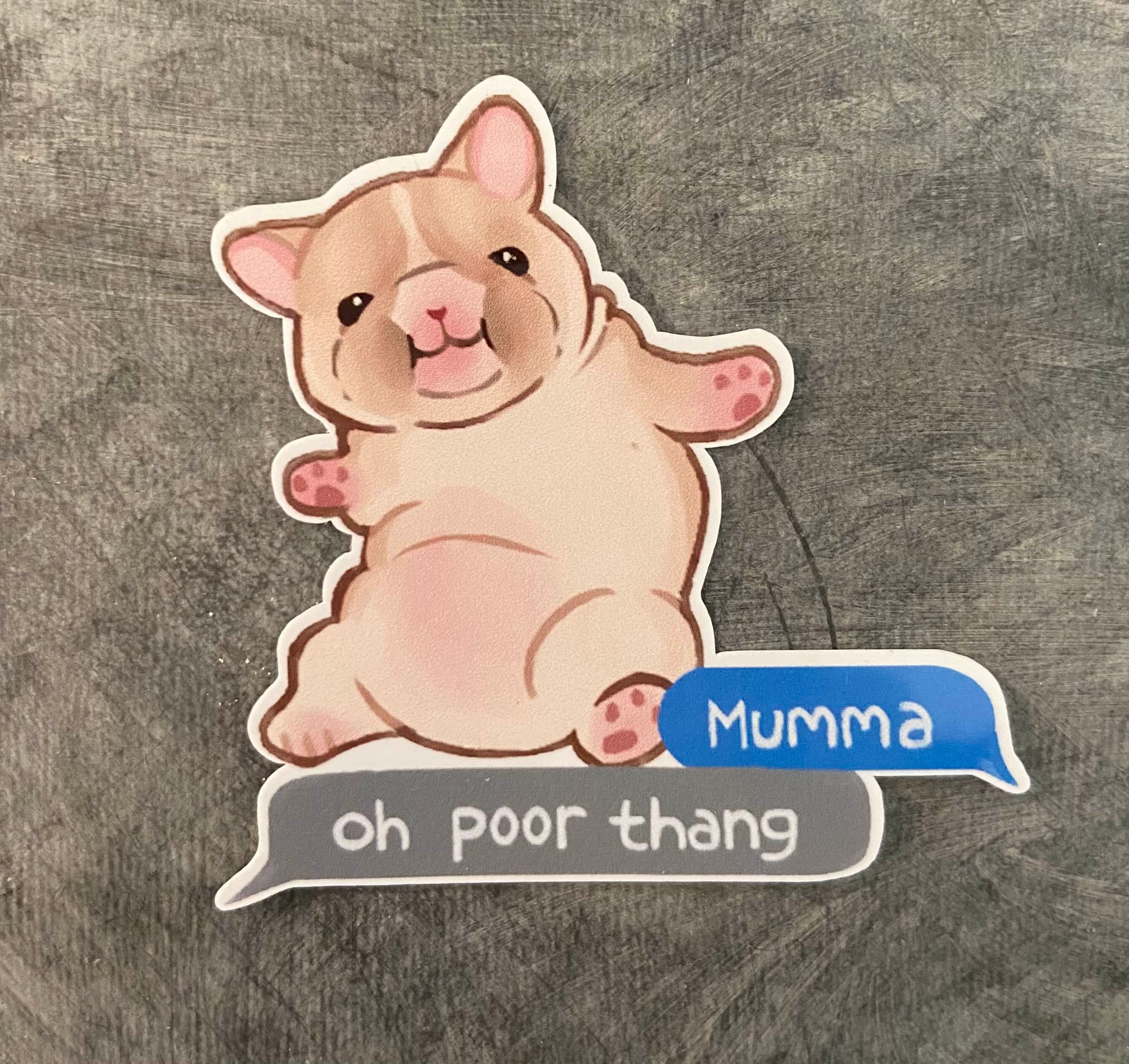 So Fat Mumma Oh Poor Thang Funny Meme Dog Pibble Sticker petit