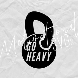 Go Heavy Kettlebell - Digital File Bundle (svg, dxf, eps, jpg, png)