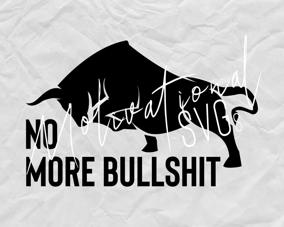 No More Bullshit bull Digital File Bundle svg Dxf Eps Etsy