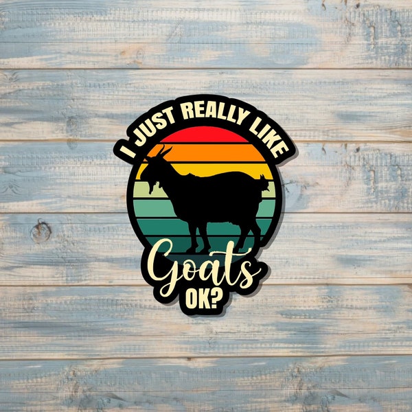 Farm Goat Sticker |Really Like Goats |Livestock Sticker |Farm Life |Love AnimalsFFA Show Homestead |Sticker or Magnet |Tumbler Sticker