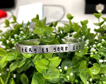 Hand Stamped Cuff Bracelet Motivational Quote - Can be d