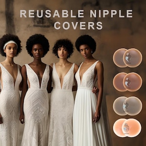 Reusable Nipple Covers | Eco-Friendly Matte Silicone Pasties | Wedding Gown, Bridal Dress Undergarment | Backless & Strapless Dresses