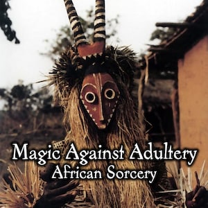 May include: An image of an African sorcerer in a mask and costume. The mask is red and white with large eye holes. The costume is made of straw and other natural materials. The text on the image reads "Magic Against Adultery African Sorcery."