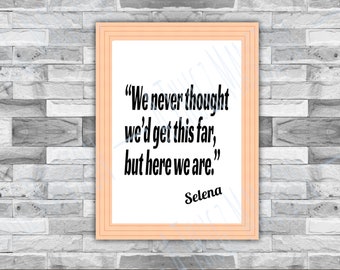 Selena Quintanilla-Perez Printable Wall Art, Digital Download, Home Decor, Printable, Selena Quote Print, Latina Printable Poster