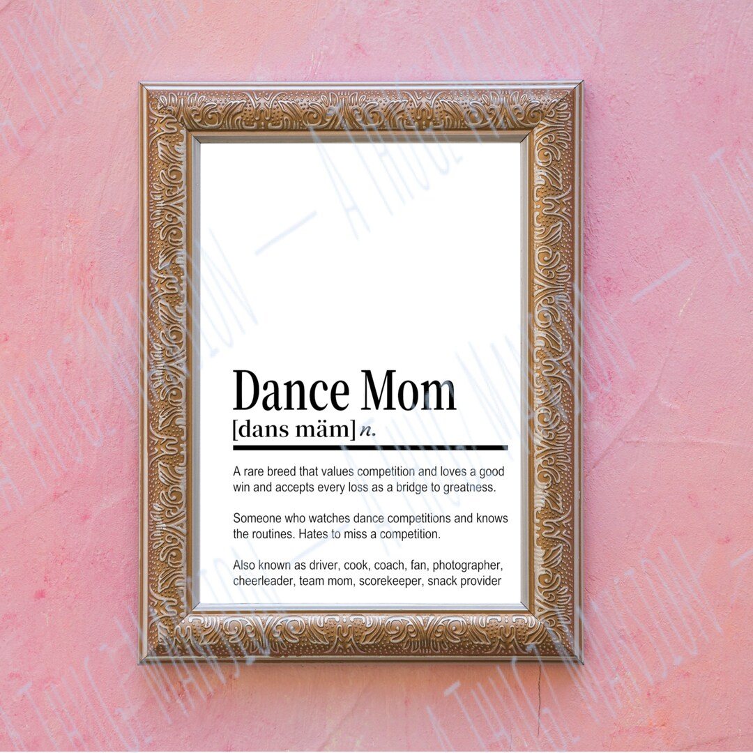 Dance Mom Definition Printable Wall Art, Digital Download, Dance Mom ...