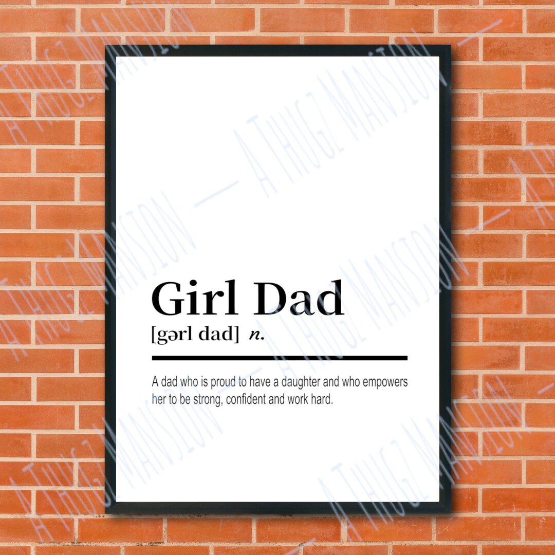 Girl Dad Definition Printable Wall Art, Digital Download, Girl Dad