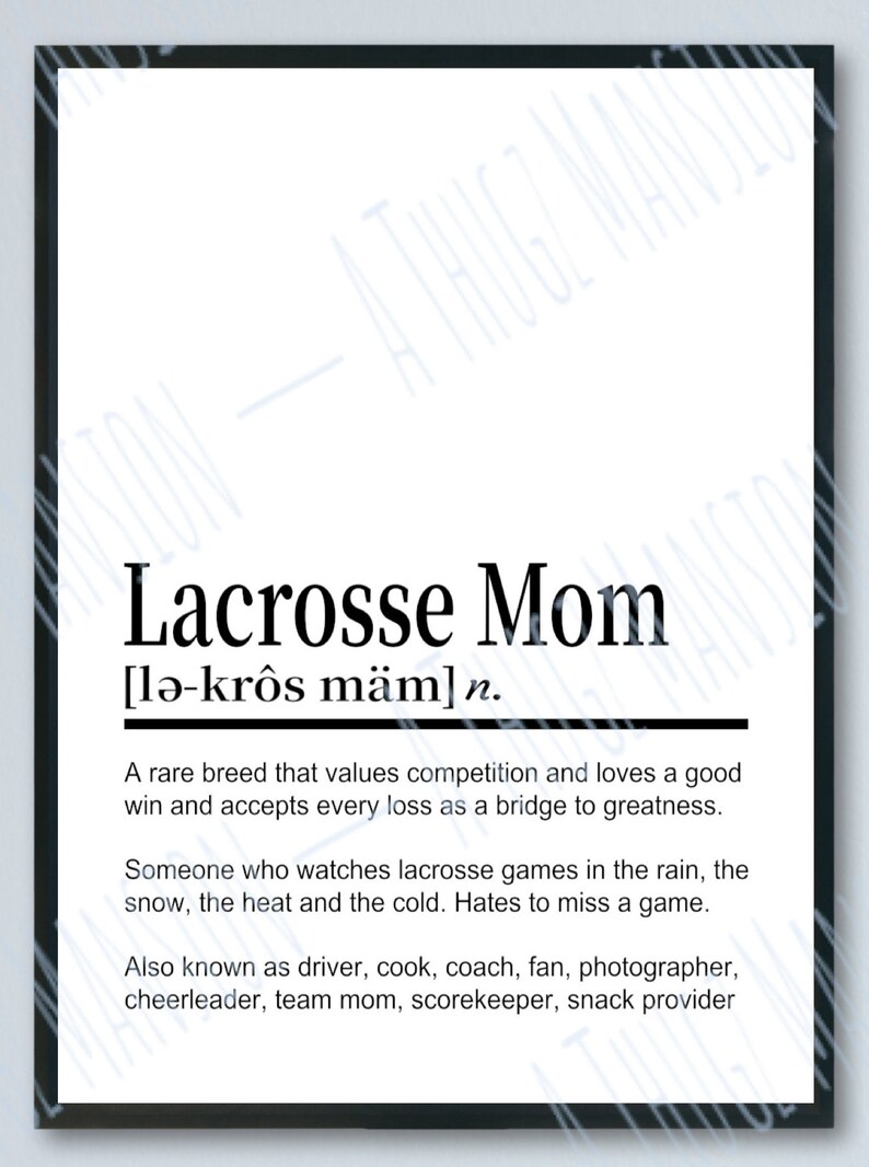 Lacrosse Mom Definition Printable Wall Art, Digital Download, Lacrosse
