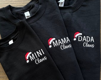 Custom Christmas Sweatshirt, Embroidered Shirt, Mama Mini Dada Claus, Personalized Matching Hoodie, Santa Hat, Family Christmas Shirts